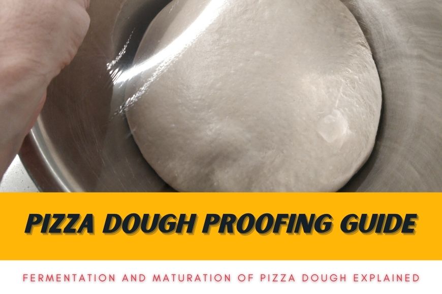 Pizza Dough Proofing Guide - Read it before you make next Pizza